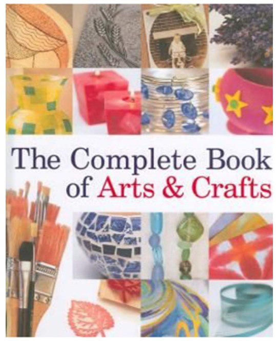 The Complete Book of Arts & Crafts Latest Edition 2017